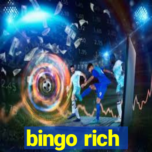 bingo rich