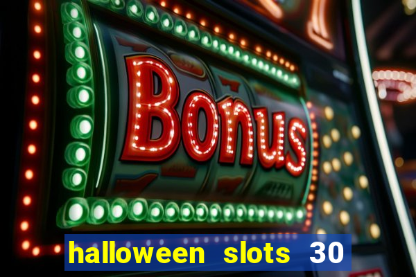 halloween slots 30 linhas mod apk