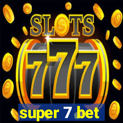 super 7 bet