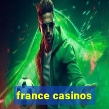 france casinos