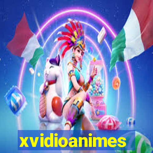 xvidioanimes