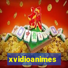 xvidioanimes