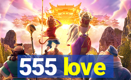 555 love