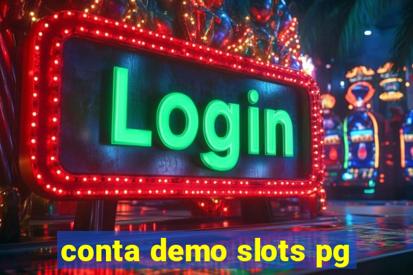 conta demo slots pg