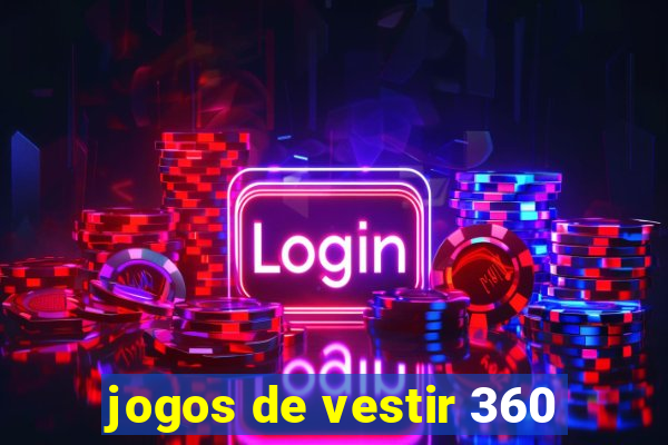 jogos de vestir 360