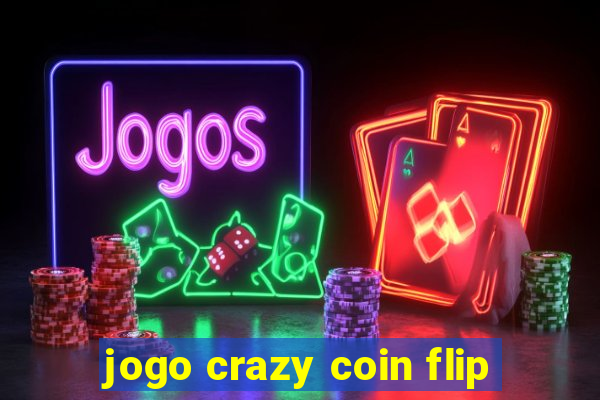 jogo crazy coin flip