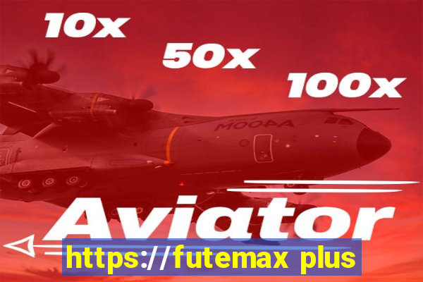 https://futemax plus