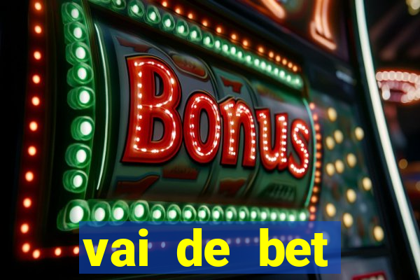 vai de bet aplicativo download