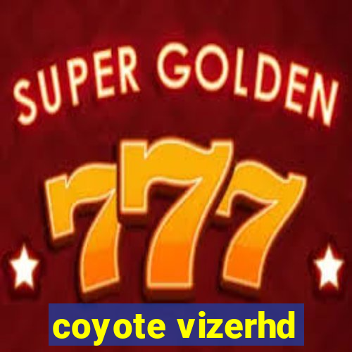 coyote vizerhd