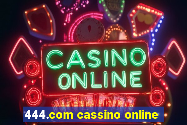 444.com cassino online