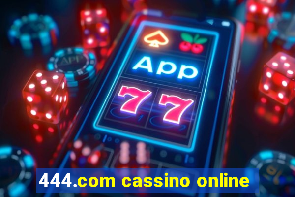 444.com cassino online