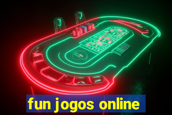 fun jogos online