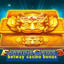 betway casino bonus