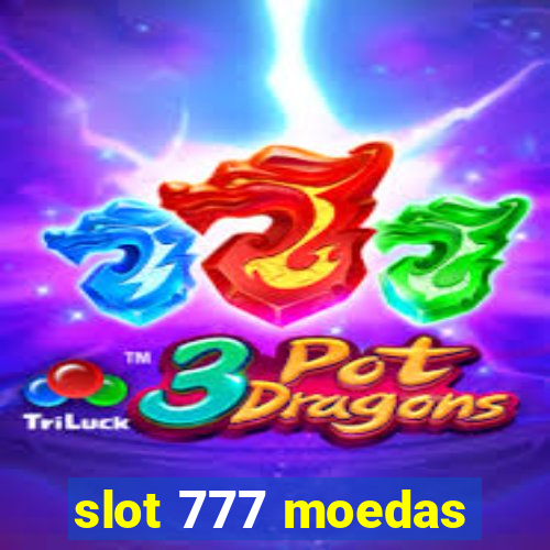 slot 777 moedas