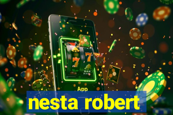 nesta robert