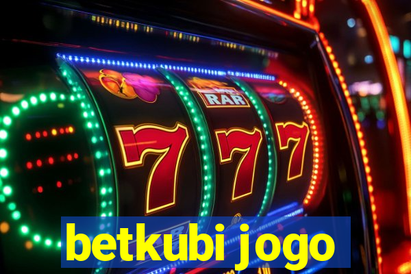 betkubi jogo