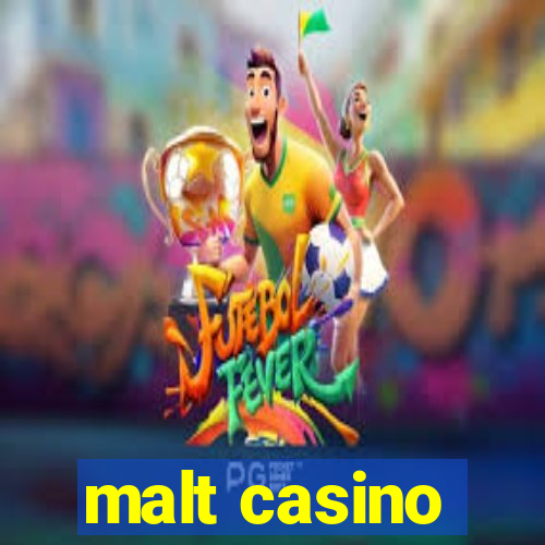 malt casino