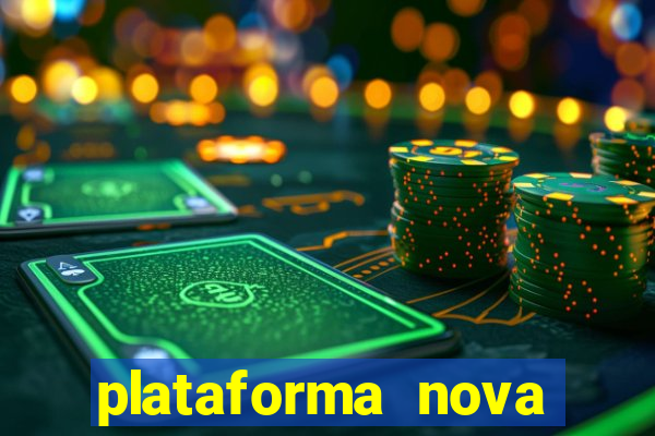 plataforma nova pagando cassino