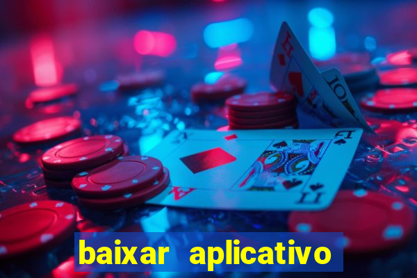 baixar aplicativo jogo do tigre