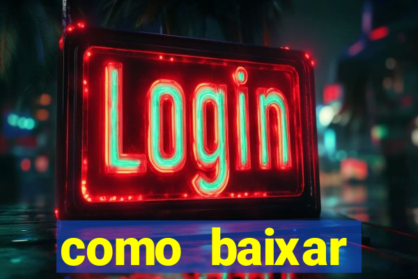 como baixar plataforma de jogos