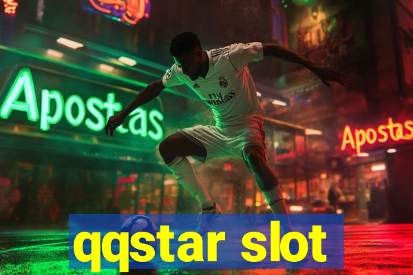 qqstar slot