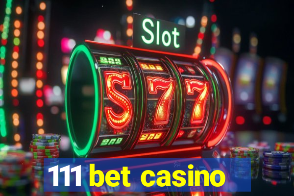 111 bet casino