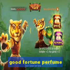 good fortune perfume