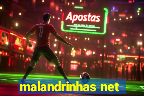 malandrinhas net