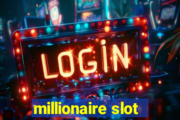 millionaire slot