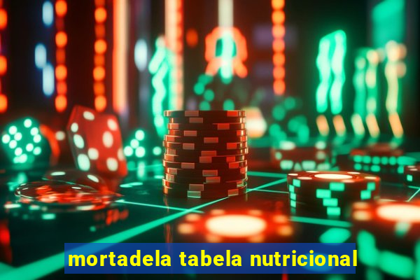 mortadela tabela nutricional