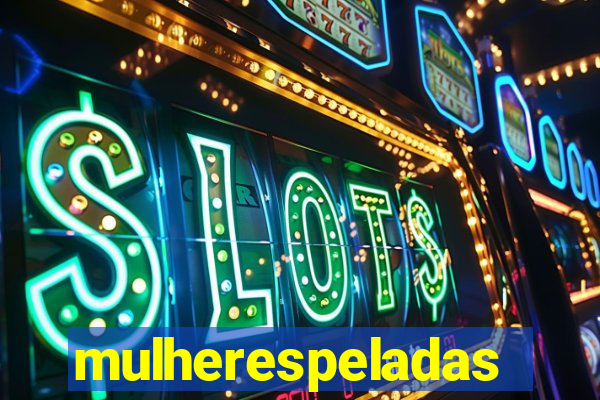 mulherespeladas