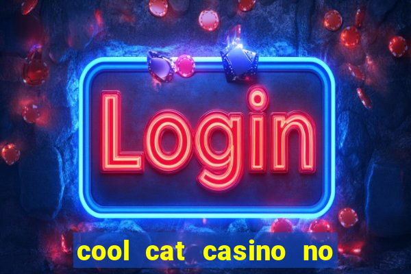 cool cat casino no deposit bonuses