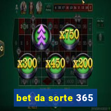 bet da sorte 365