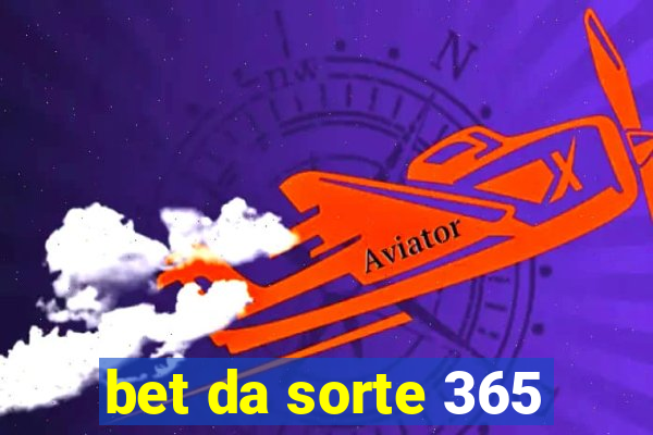 bet da sorte 365