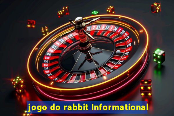 jogo do rabbit Informational