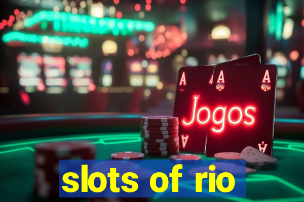 slots of rio