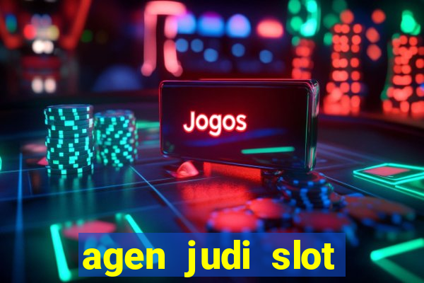 agen judi slot online terbaik