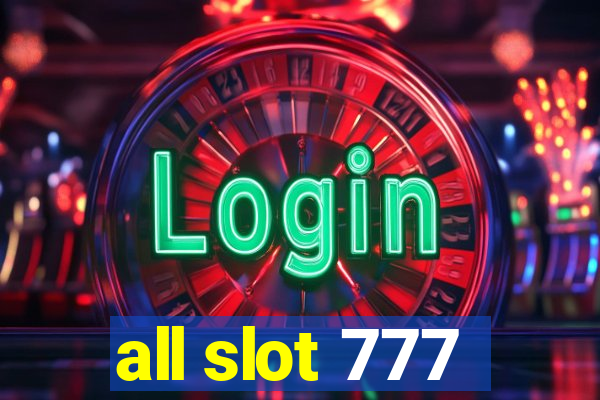 all slot 777