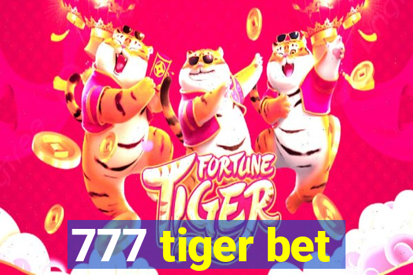 777 tiger bet