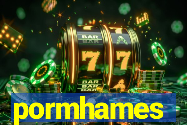 pormhames