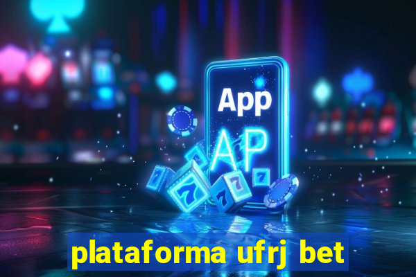 plataforma ufrj bet