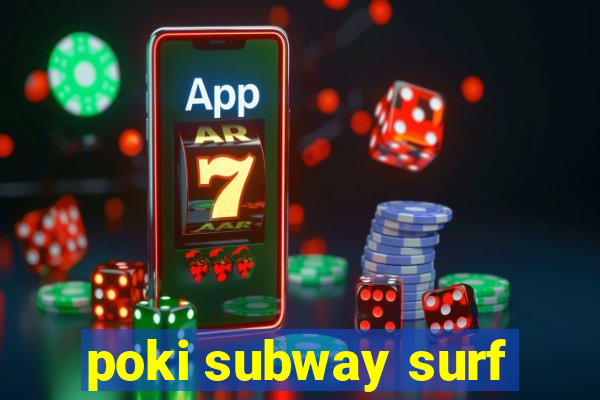 poki subway surf