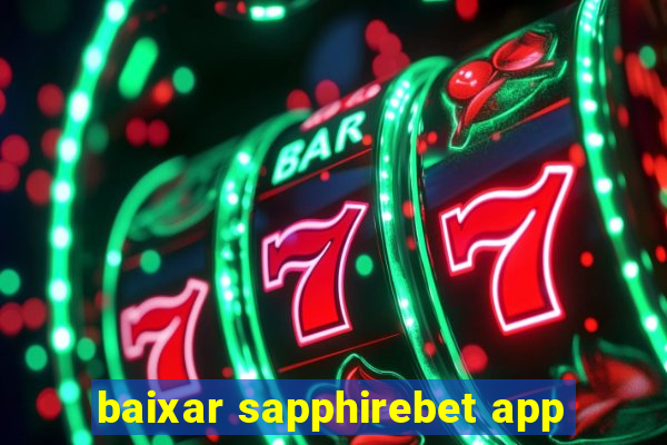 baixar sapphirebet app