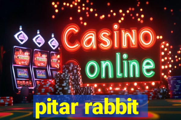 pitar rabbit