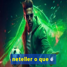 neteller o que é