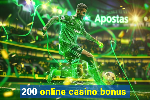 200 online casino bonus