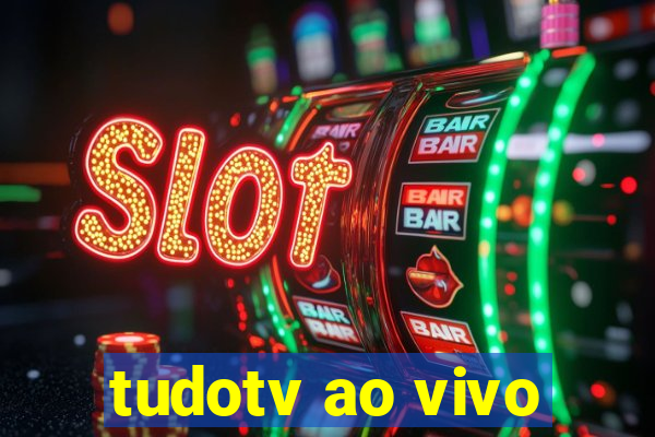 tudotv ao vivo