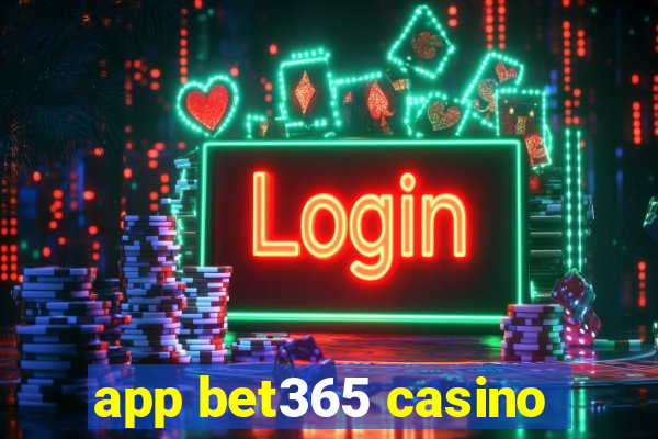 app bet365 casino