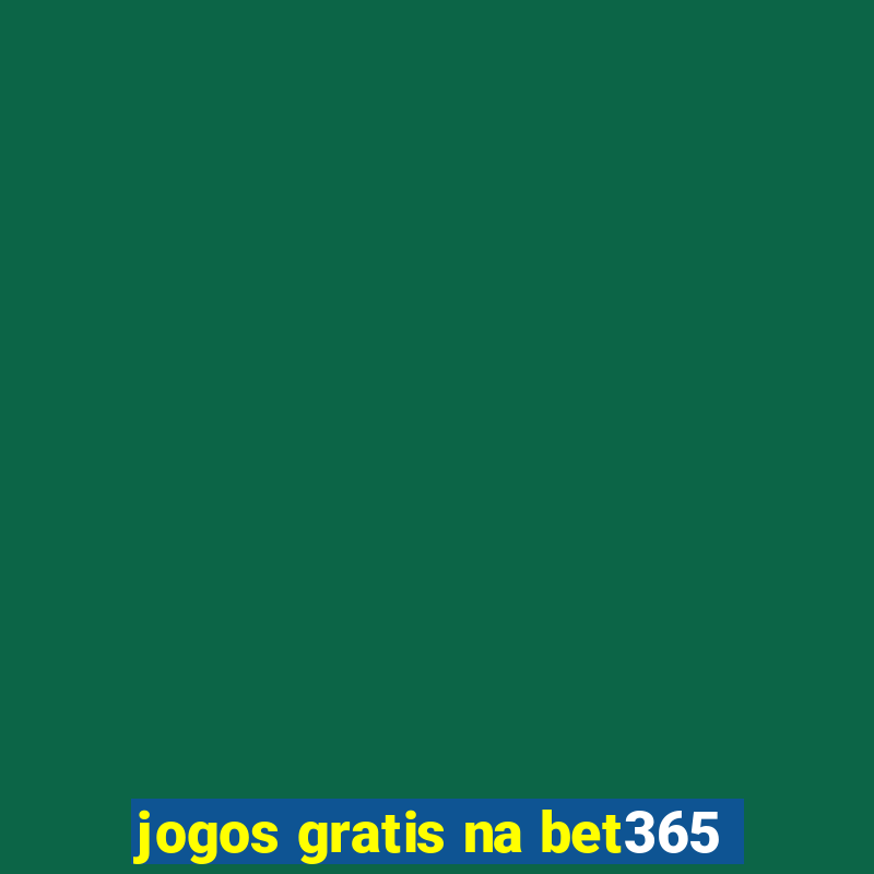 jogos gratis na bet365