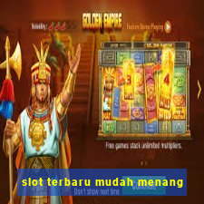 slot terbaru mudah menang